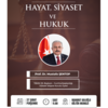 Hayat, Siyaset ve Hukuk - Prof. Dr. Mustafa ŞENTOP [Konferans]